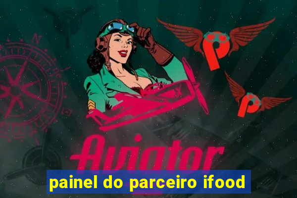 painel do parceiro ifood